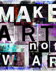 Make Art Not War