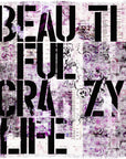 Crazy Life